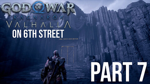 God of War: Ragnarök Valhalla on 6th Street Part 7