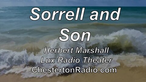 Sorrell and Son - Herbert Marshall - Lux Radio Theater