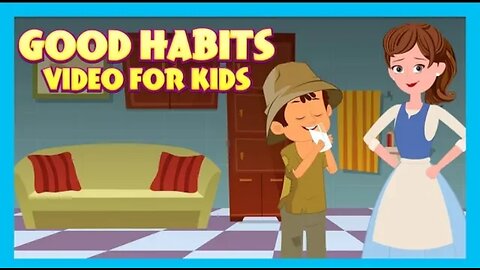 Good Habits video for kids English animated stories Terdition story