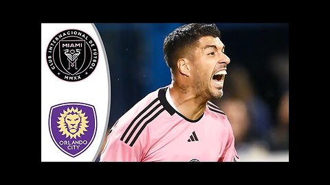 Inter Miami vs Orlando City- Highlights - 2024