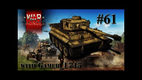 Let's Play War Thunder: Tank Warfare - 61