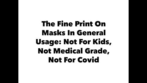 Fine Print On Covid Masks!