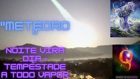 "METEORO" NOITE VIRA DIA - TEMPESTADE A TODO VAPOR (LUIZ & CAMILA)