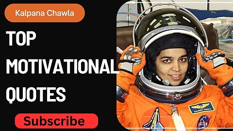 Kalpana Chawla's motivational quotes