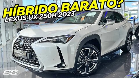 NOVO LEXUS UX 250H DYNAMIC 2023 MELHOR E + BARATO QUE X1, AUDI Q3, MERCEDES GLA E TRAZ MOTOR HÍBRIDO