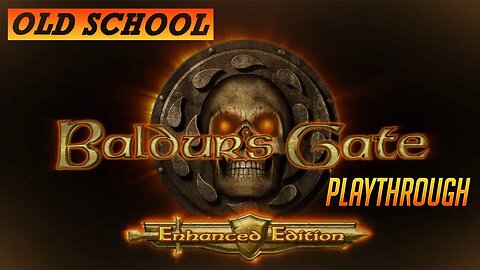 Baldur's Gate: Enhanced - Playthrough Ep. 2