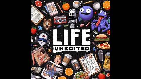 Life UNEDITED | Episode 2: Investigate Your Sources (My Haters Are Still Gnats And Still Miserable)