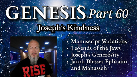 Genesis Series - Part 60 - Joseph's Kindness