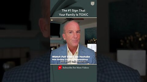 The #1 Sign That Your Family Is TOXIC #kennyweiss