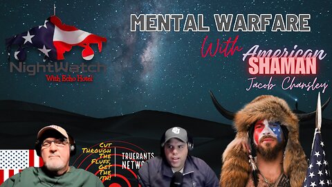 Mental Warfare with American Shaman Jacob Chansley