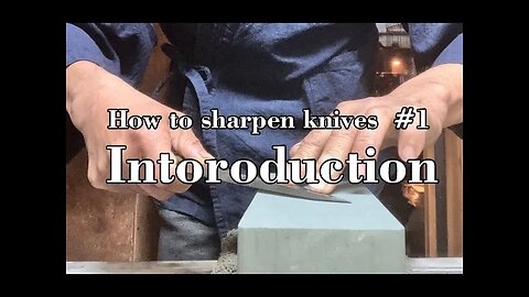 #1 "Introduction"How to sharpen Japanese knives