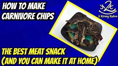 How to make Carnivore Chips | The best meat candy | What is the best snack on carnivore