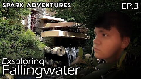 Exploring The Fallingwater Home • Spark Adventures EP. 3