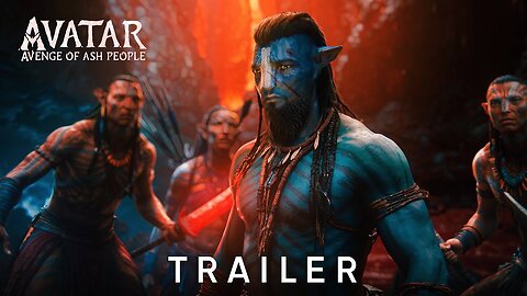 AVATAR 3: Avenge Of Ash People – Trailer (2025)