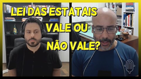 LEI DAS ESTATAIS. VALE OU NÃO VALE?