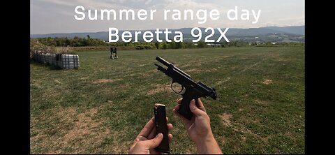 Summer range day - Beretta 92X/M9