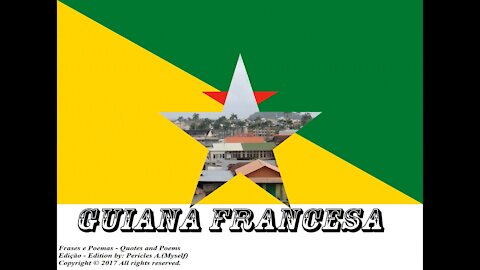 Bandeiras e fotos dos países do mundo: Guiana Francesa [Frases e Poemas]