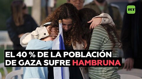 La ONU denuncia que el 40 % de la población de Gaza sufre hambruna y llama a un cese el fuego