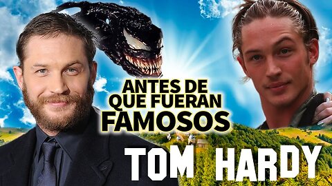 Tom Hardy | Antes De Que Fueran Famosos | Venom salvó su vida 😧