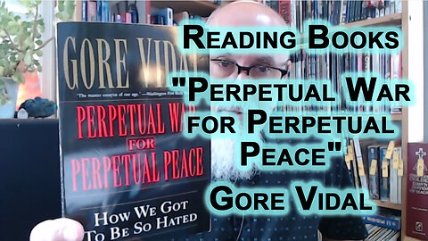 Reading Books: Perpetual War for Perpetual Peace: How We Got to Be So Hated by Gore Vidal, 2002 ASMR