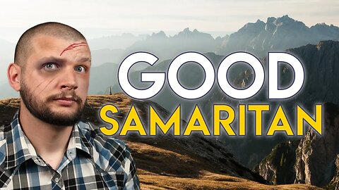 The Good Samaritan // Gospel of Luke - Chapter 10