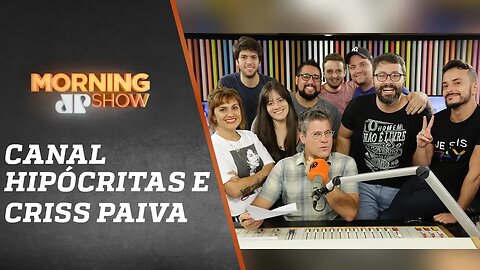 Canal Hipócritas + Criss Paiva - Morning Show - 18/04/19