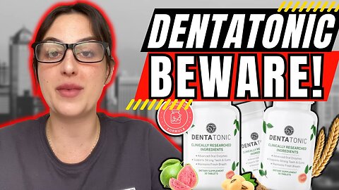 DENTATONIC ((⛔BEWARE!⛔)) DENTATONIC REVIEW - DENTAL HEALTH SUPPORT - DENTATONIC SIDE EFFECTS