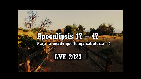 Apocalipsis 17 - 47 - Para la mente que tenga sabiduría 4