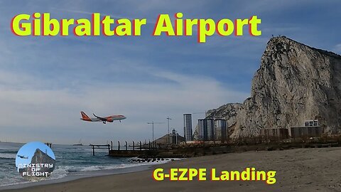 G-EZPE Landing and Departing at Gibraltar