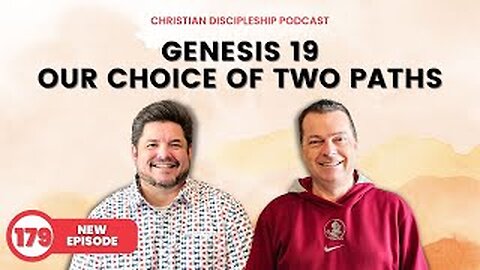 Genesis 19: Our Choice of Two Paths | Riot Podcast Ep 179 | Christian Podcast