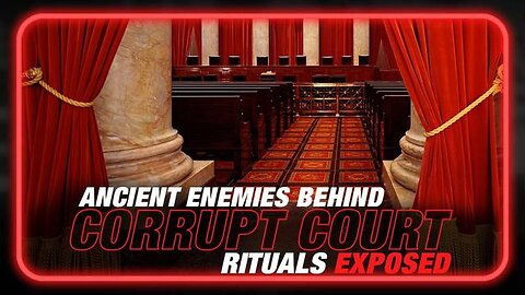 TRUE ANCIENT ENEMIES BEHIND THE CORRUPT COURT SYSTEM RITUALS EXPOSED