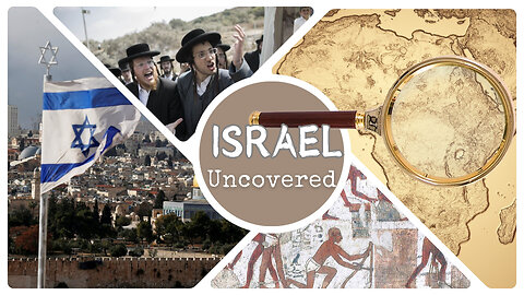 Israel Uncovered (DOCUMENTARY)