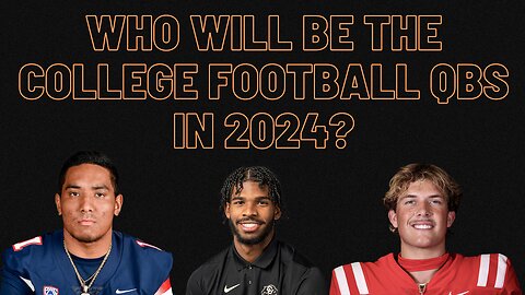 ESPN ranks the top 10 college football QBs for 2024, what would you change from the list?