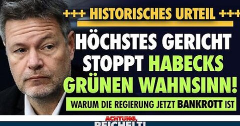 BREAKING Gericht stoppt Habecks grünen Milliarden-Irrsinn