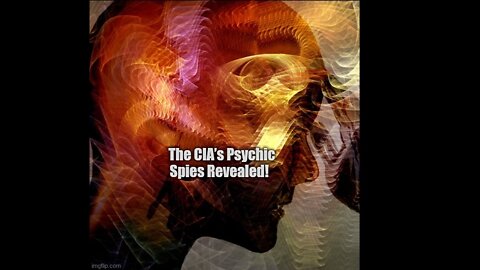 The CIA’s Psychic Spies Revealed!