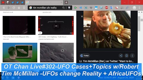 Sunday Live UFO cases with Robert, Tim McMillan UFOs change Reality +AfricaETC ] - OT Chan Live#302