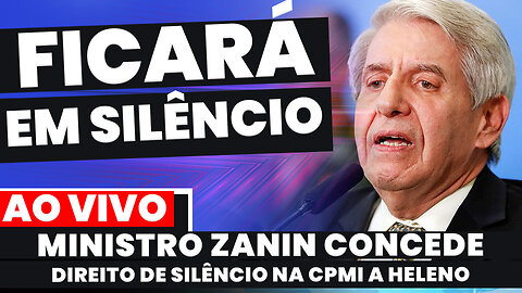 ZANIN CONCEDE DIREITO DE FICAR EM SILÊNCIO A GENERAL HELENO NA CPMI E AS ÚLTIMAS NOTÍCIAS DO DIA