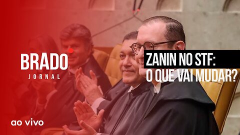 ZANIN NO STF: O QUE VAI MUDAR? - AO VIVO: BRADO JORNAL - 04/08/2023