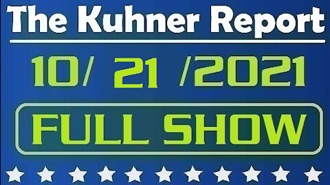 The Kuhner Report 10/21/2021 [FULL SHOW] Is Biden Circling the Drain? Are Mask Mandates Permanent?