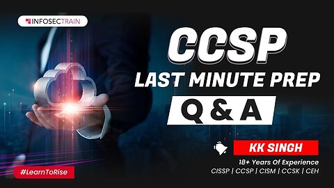 CCSP Last Minute Prep Q&A Session | CCSP Exam Preparation | CCSP Exam Questions