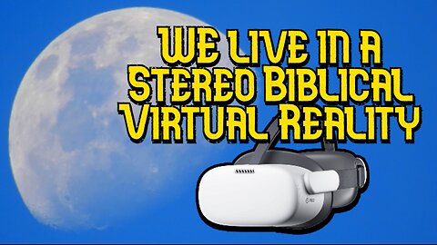 Stereo Biblical Virtual Reality Observations