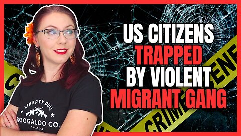 US Citizens Trapped By Violent Migrant Gang