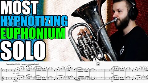 MOST HYPNOTIZING EUPHONIUM SOLO!!! Gabriel Fauré "Sicilienne" op. 78