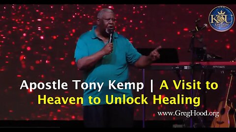 Tony Kemp ⎮ A Visit to Heaven to Unlock Healing @tonykemp1774 #awakening #kingdom #KingdomUniversity