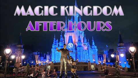 MAGIC KINGDOM (AFTER HOURS)