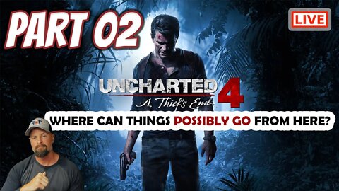 Uncharted 4 PC Gameplay Walkthrough Part 02: Where Can Things Possibly Go From Here?