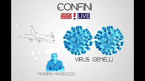 SDM Confini_ Semplicemente...Massimo Mazzucco_ Virus Gemelli