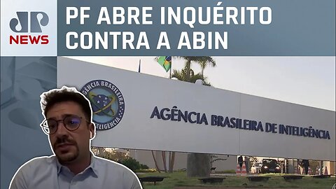 Especialista comenta caso Abin:”Natural que dados sejam analisados”