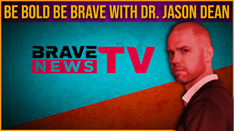 The Bold And The Brave With Dr. Jason Dean