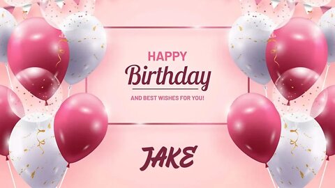 Happy Birthday to Jake - Birthday Wish From Birthday Bash